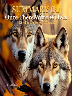 cover image of Summary of Once There Were Wolves by Charlotte McConaghy